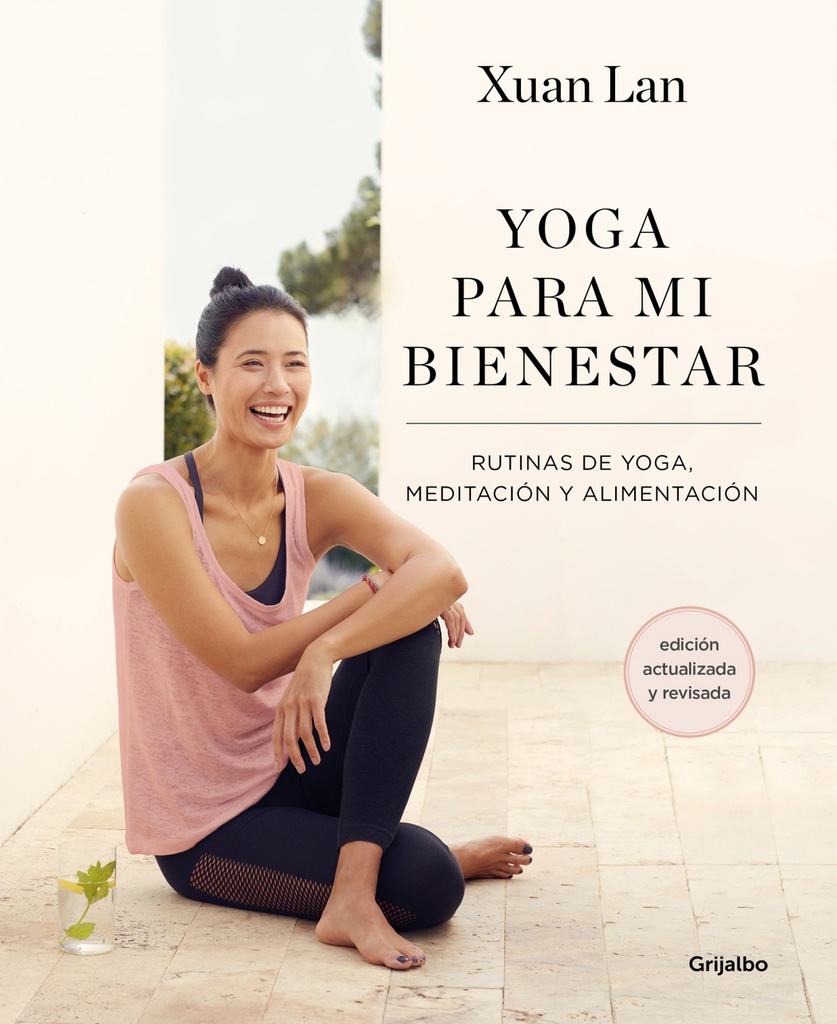 [9788418055386] Yoga para mi bienestar (Edición actualizada): Rutinas de alimentación, meditación y yoga / Yoga for My Well-being