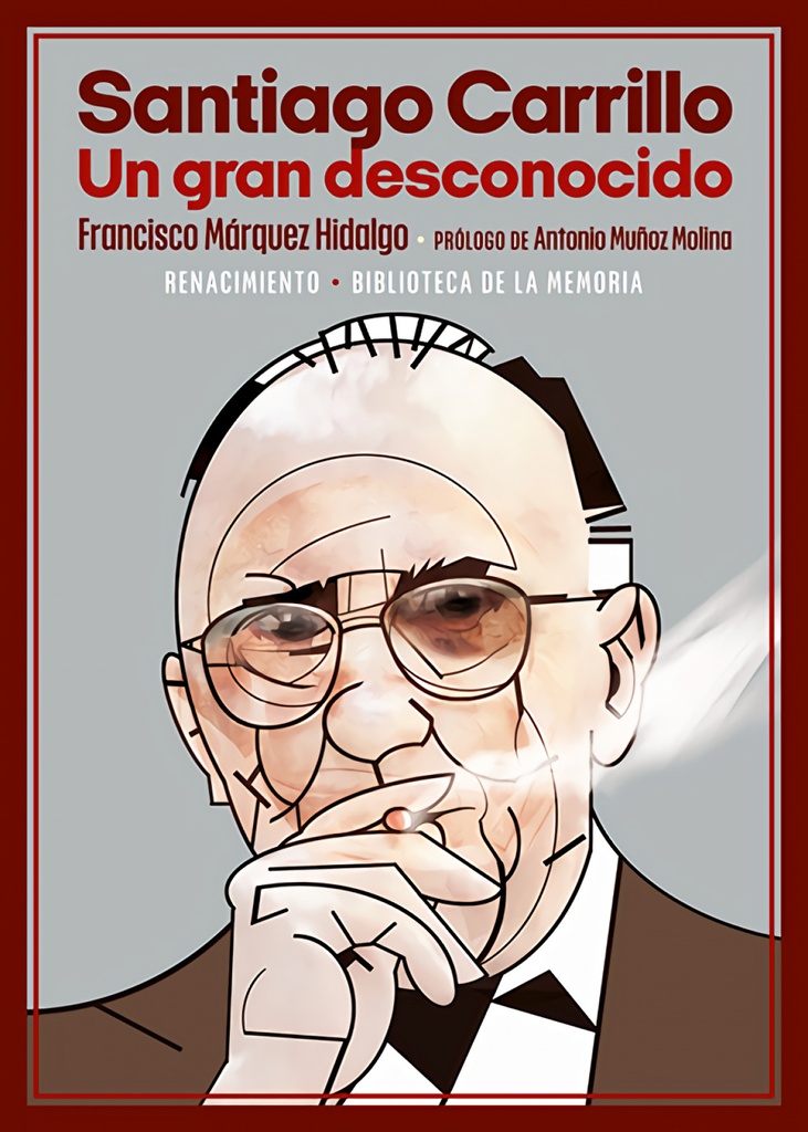 [9788418818950] Santiago Carrillo. Un gran desconocido