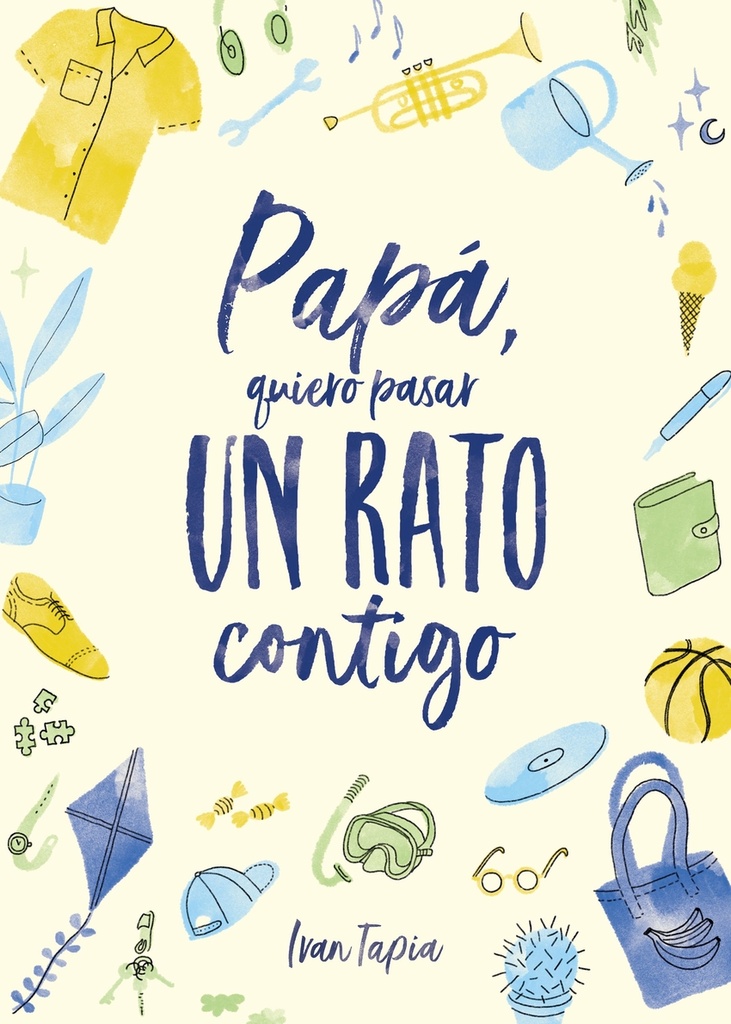 [9788418820304] Papá, quiero pasar un rato contigo