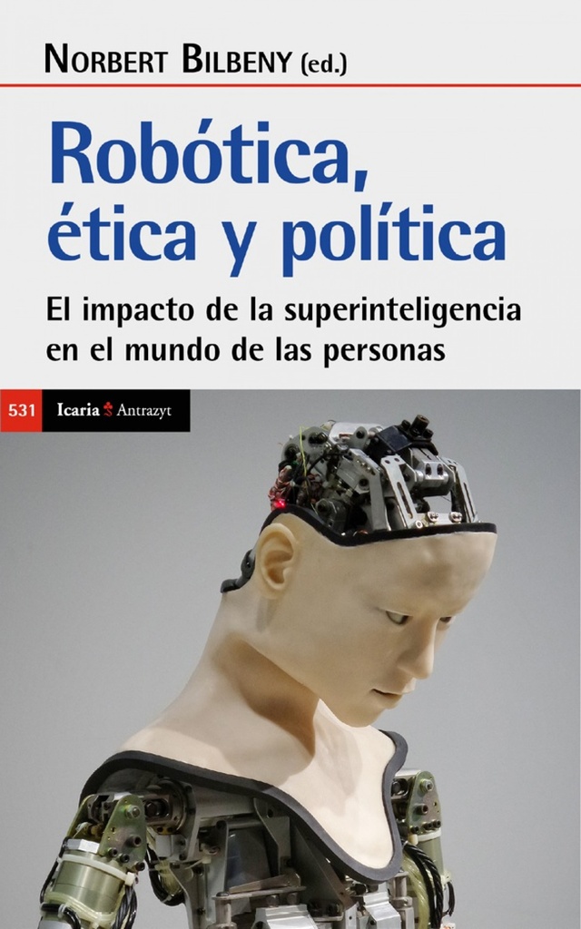 [9788418826757] Robótica. Ética y Política