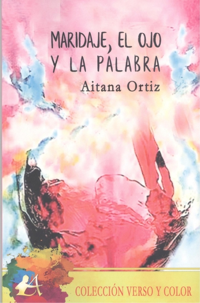 [9788418828102] Maridaje, el ojo y la palabra
