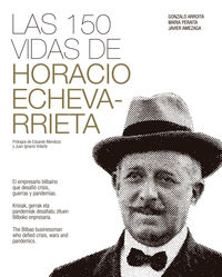 [9788409223664] Las 150 vidas de Horacio Echevarrieta