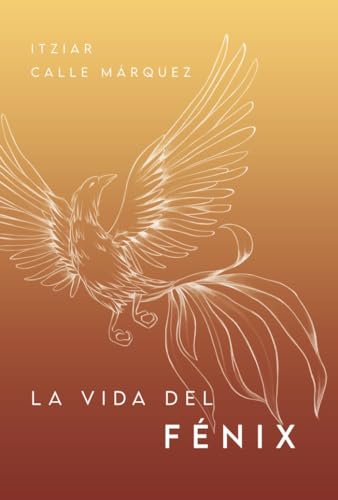[9788418873546] La vida del fénix