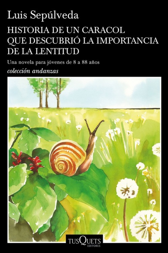 [9788490665404] Historia de un caracol que descubrió la importancia de la lentitud
