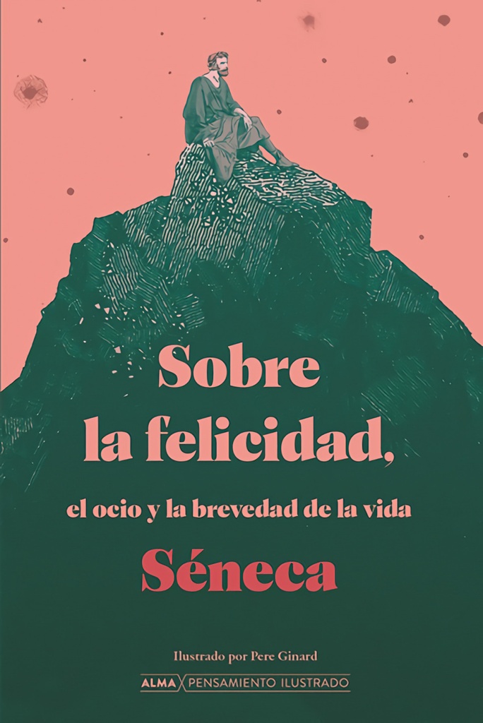 [9788418933509] Sobre la felicidad, el ocio y la brevedad de la vida