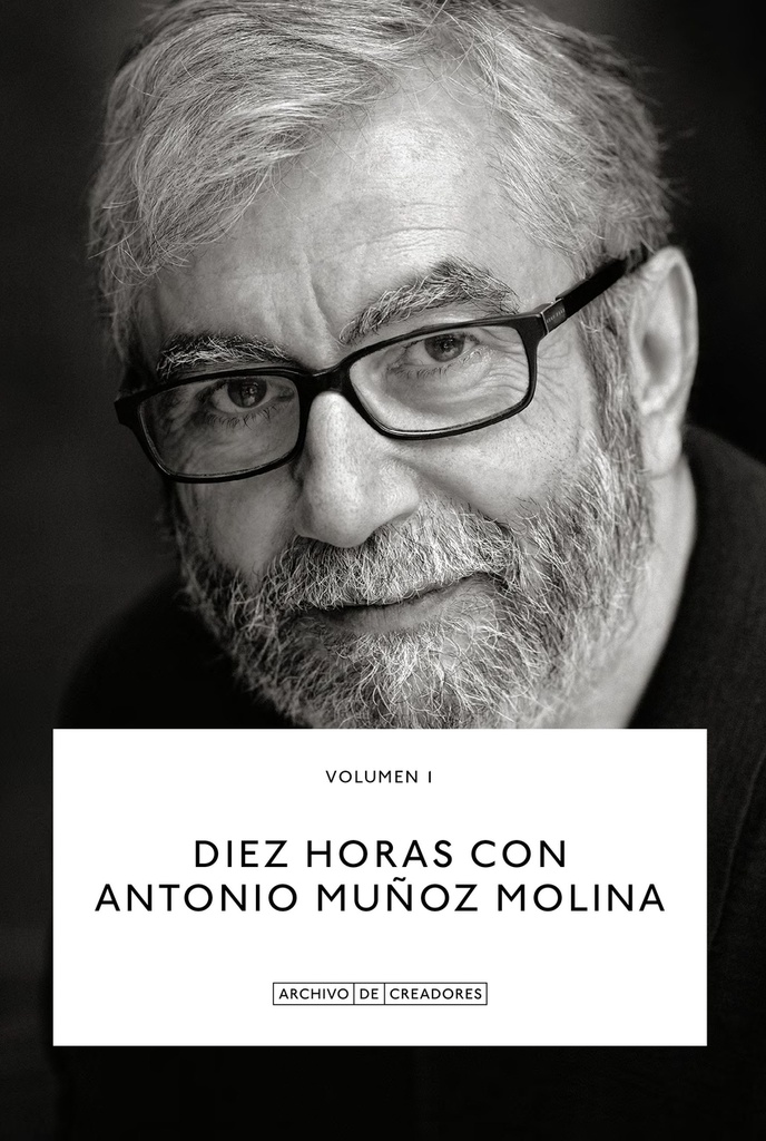 [9788418934100] Diez horas con Antonio Muñoz Molina