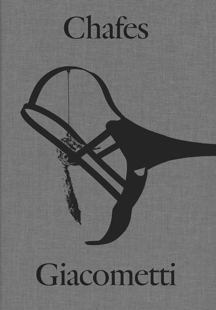 [9788418934797] Alberto Giacometti and Rui Chafes