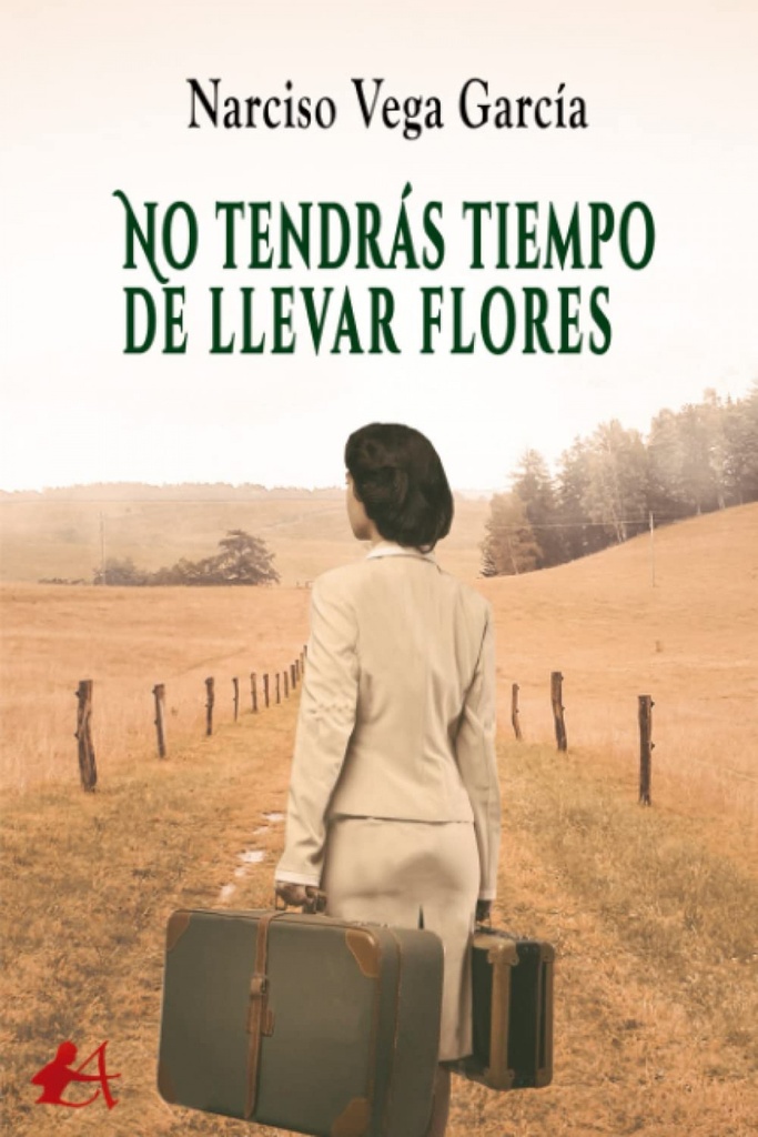 [9788418958120] No tendras tiempo de llevar flores