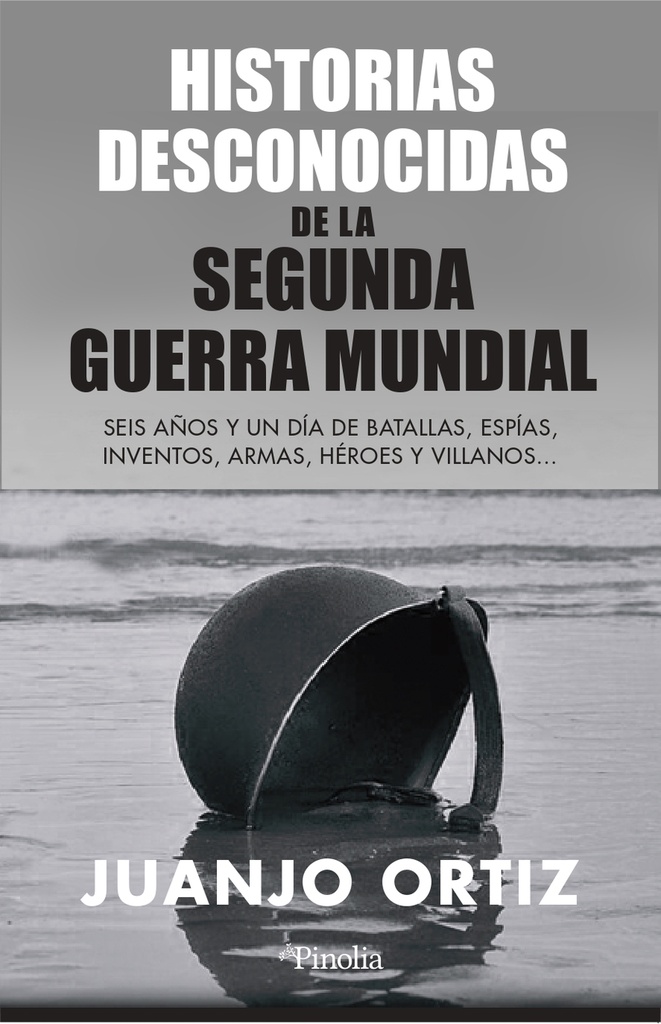 [9788418965449] Historias desconocidas de la Segunda Guerra Mundial