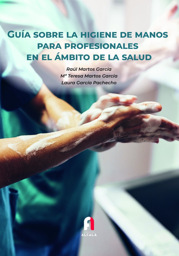 [9788418980046] Guia Sobre la Higiene de Manos para Profesionales en el Ambito de la Salud-2 Ed