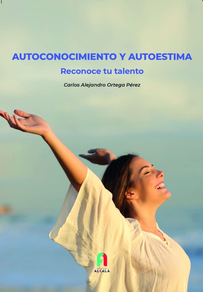 [9788418980145] Autoconocimento y Autoestima. Reconoce Tu Talento