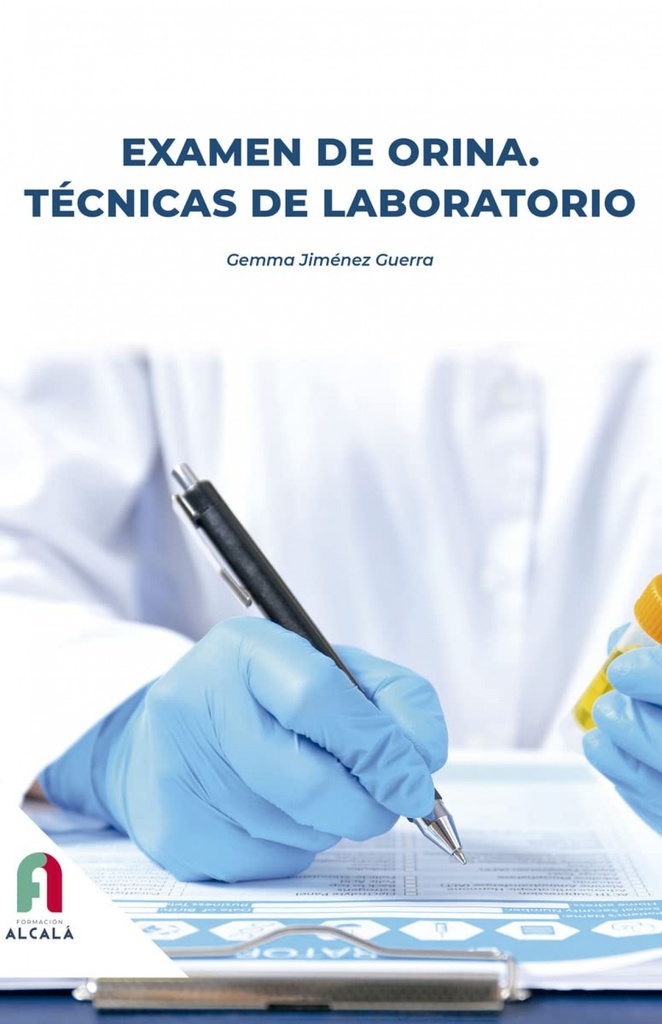 [9788418980442] Examen de Orina. Técnicas de Laboratorio