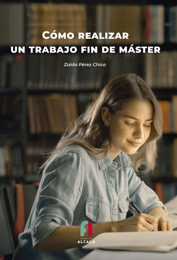 [9788418980459] Como Realizar un Trabajo Fin de Master