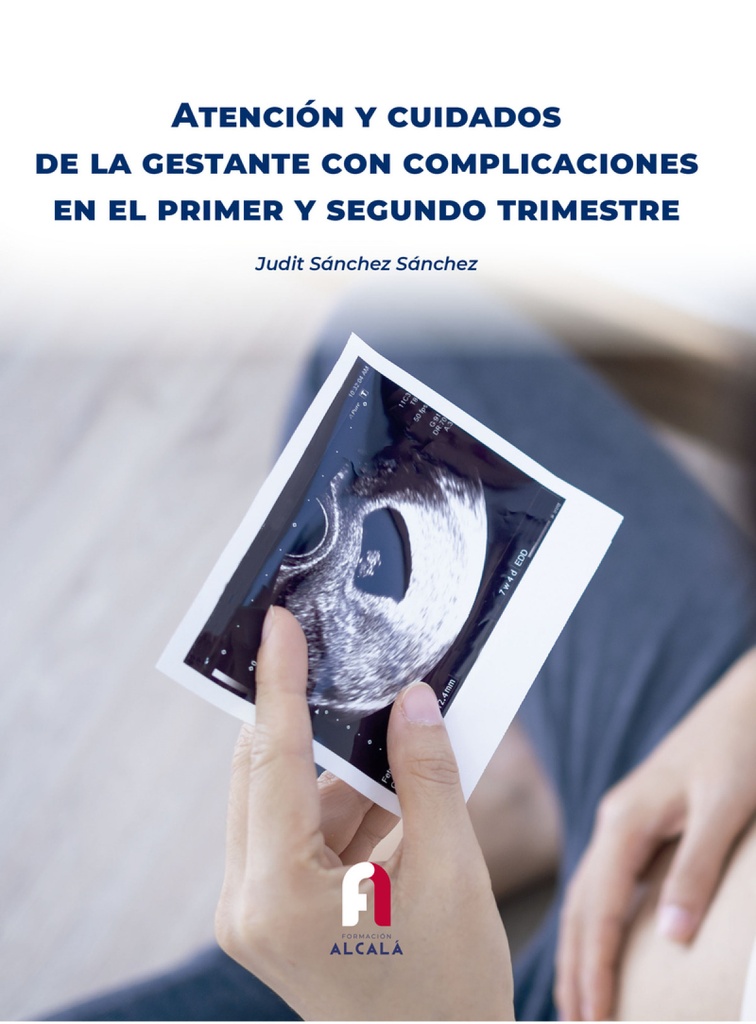 [9788418980831] Atención y Cuidados de la Gestante con Complicaciones en el