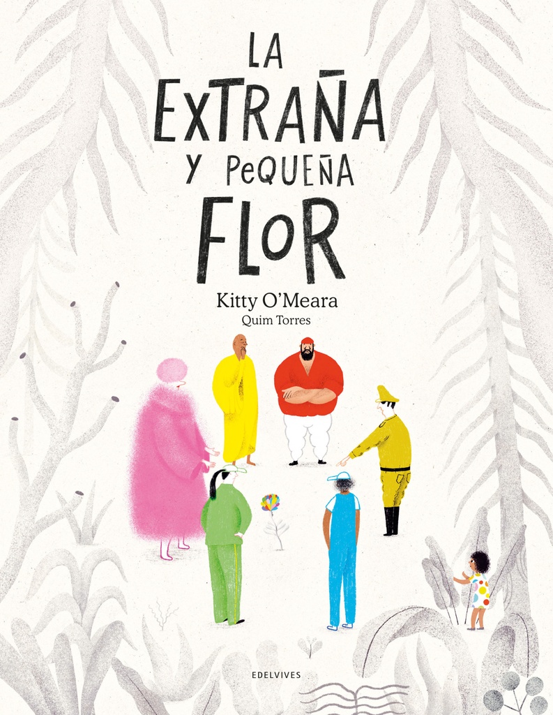 [9788414049471] La extraña y pequeña flor