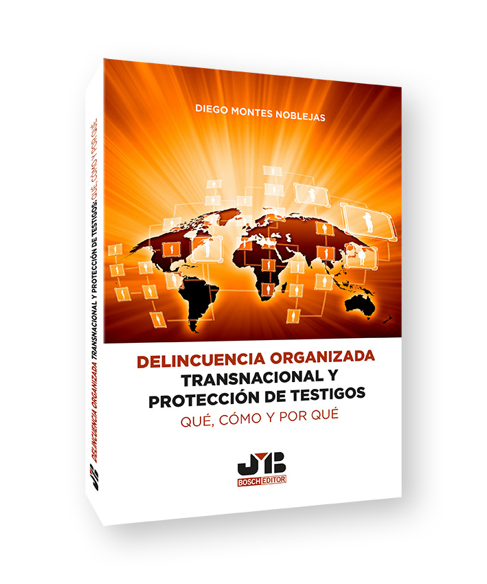 [9788419045300] Delincuencia organizada transnacional y protección de testigos: qué, cómo y por