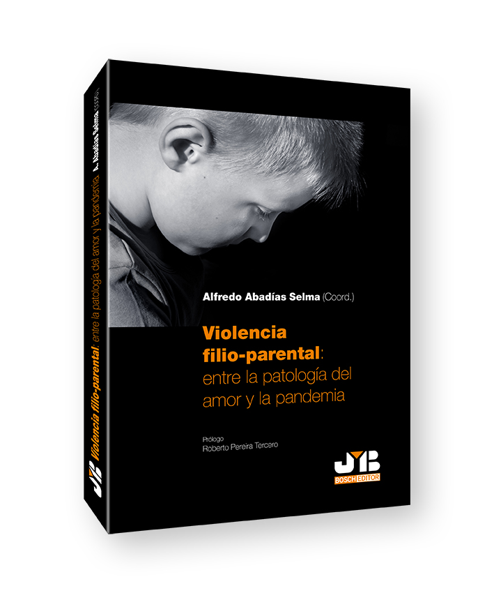 [9788419045362] Violencia filio-parental: entre la patología del amor y la pandemia