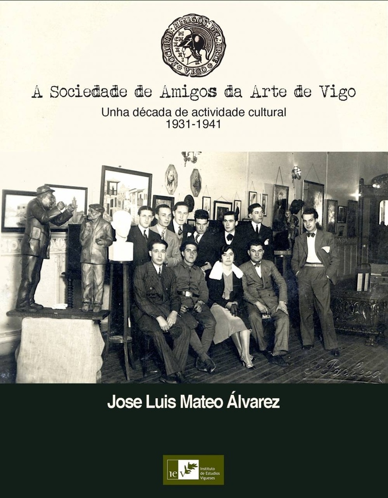 [9788419066022] Sociedade de Amigos Da Arte de Vigo: Unha Decada