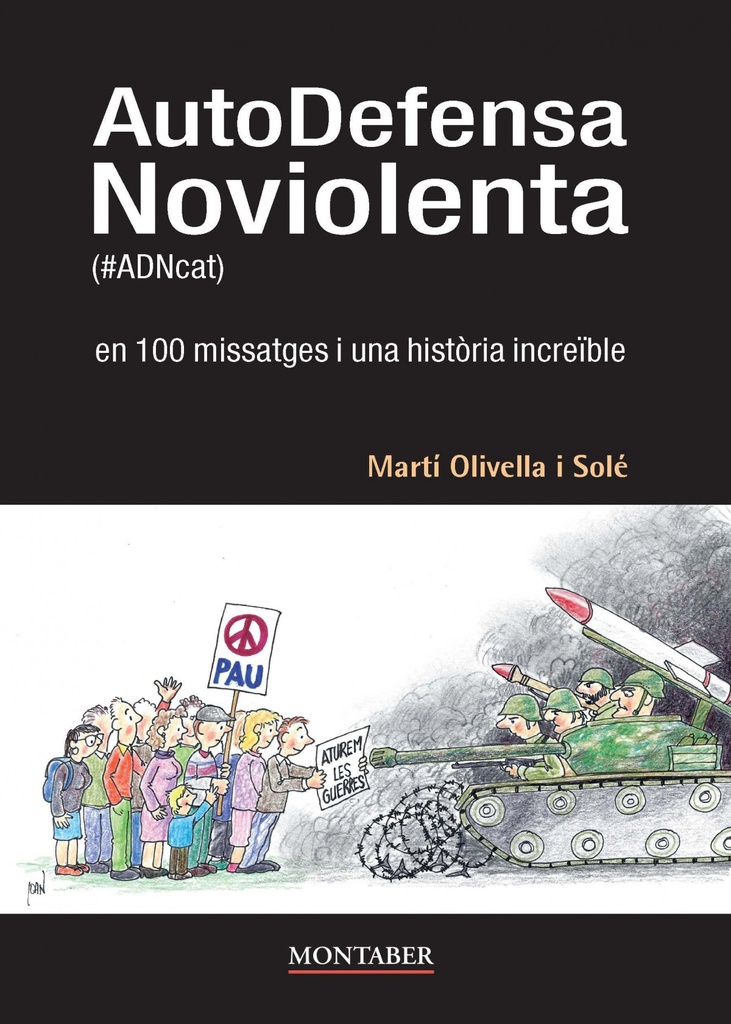 [9788419109378] Autodefensa noviolenta en 100 missatges i historia