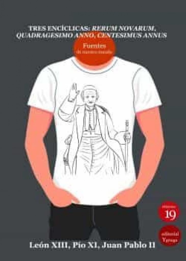 [9788419159137] Tres encíclicas: Rerum Novarum, Quadrágesimo anno, Centesimus annus