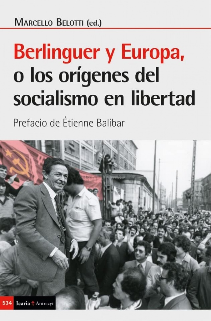[9788419200792] Berlinguer y Europa, o los Origenes del Socialismo en Libertad