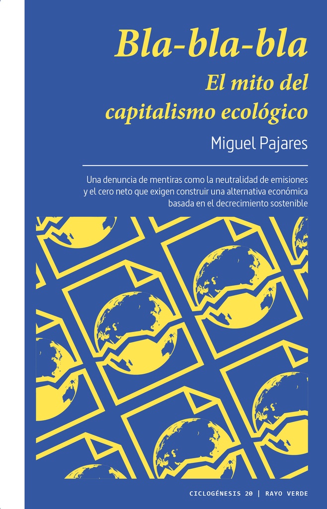 [9788419206749] Bla-bla-bla. El mito del capitalismo ecológico