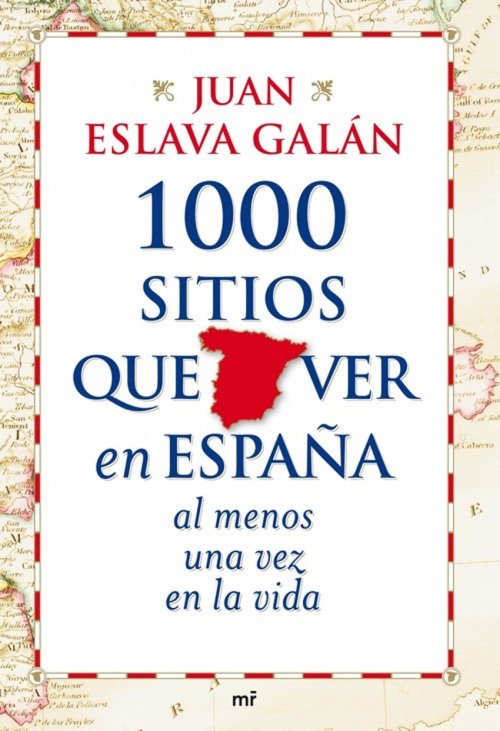 [9788427035751] 1000 sitios que ver en España al menos una vez en la vida