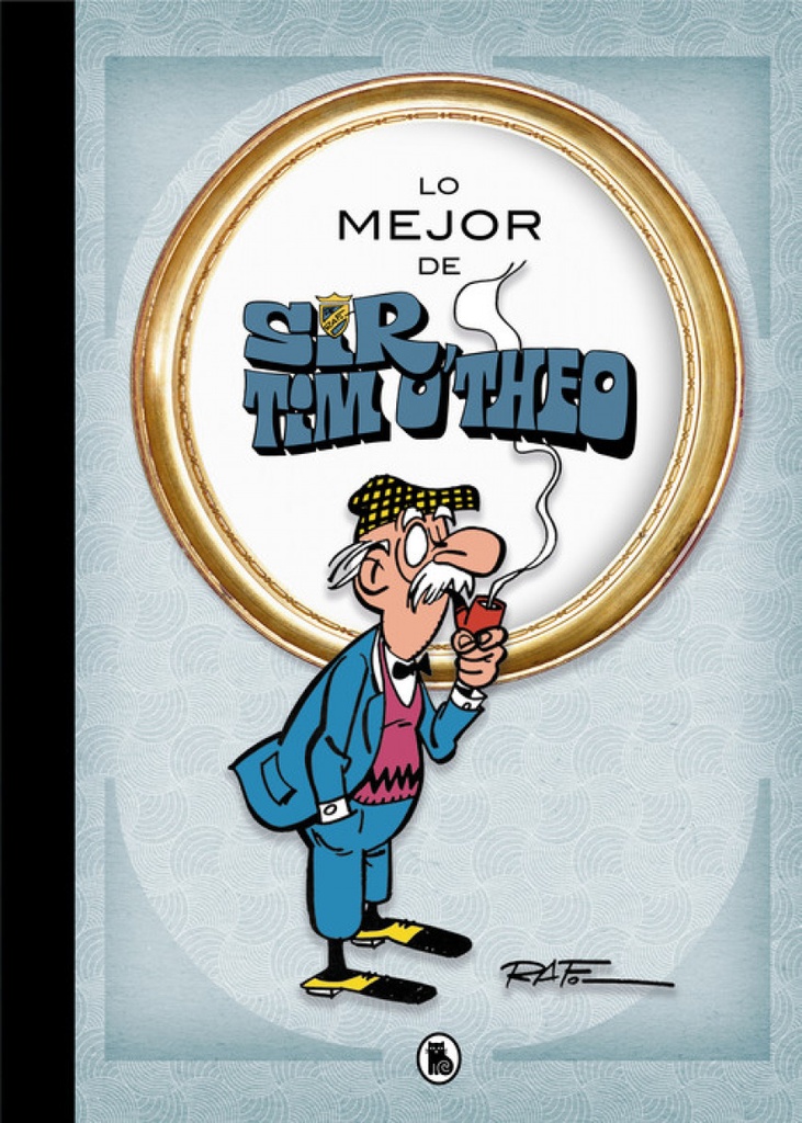 [9788402421548] Lo Mejor de Sir Tim O'theo