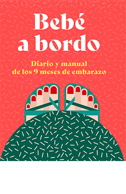 [9788419282378] Bebe a Bordo. Diario y Manual de los 9 Meses de Embarazo
