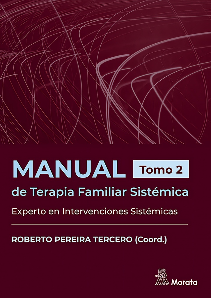 [9788419287595] Manual de Terapia Familiar Sistémica. Experto en Intervenciones Sistémicas. Tomo