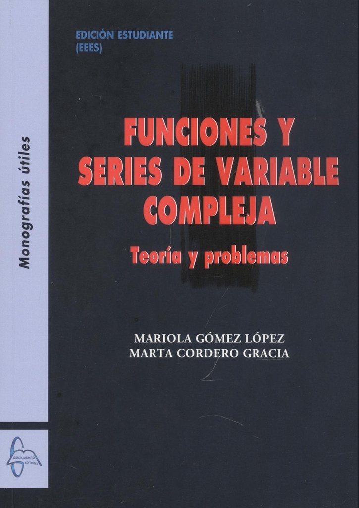 [9788419299406] Funciones y Series de Variable Compleja Teoria y Problemas
