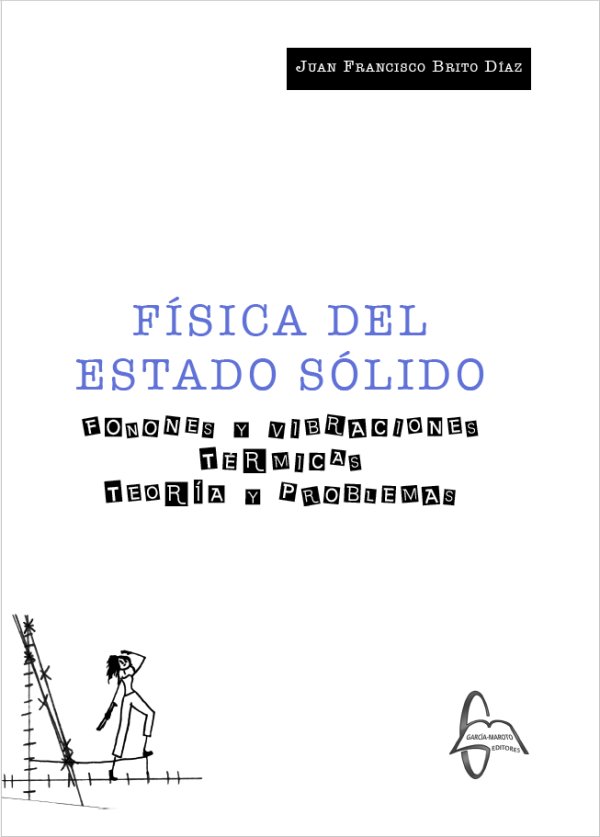 [9788419299611] Física del Estado Sólido. Fonones y Vibraciones Térmicas Teoría y Problemas