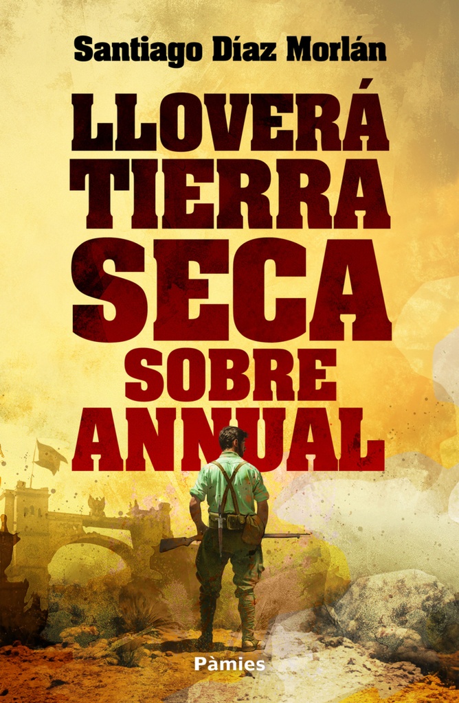 [9788419301925] Lloverá tierra seca sobre Annual