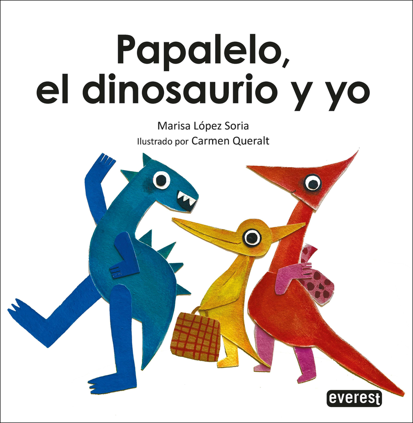 [9788419331793] Papalelo, el Dinosaurio y Yo
