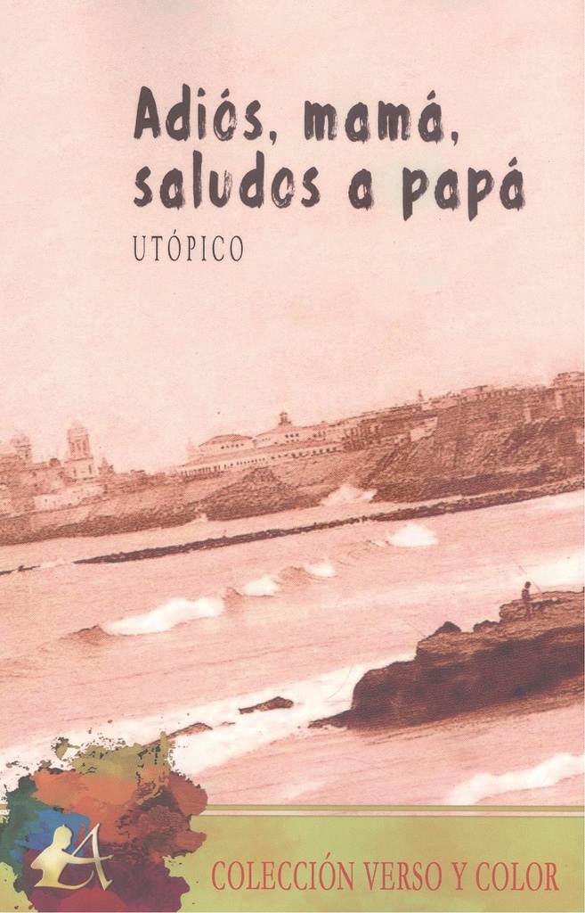 Adiós, Mamá, Saludos a Papá
