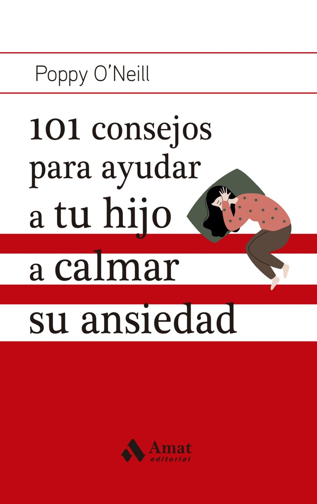 [9788419341662] 101 Consejos para Ayudar a Tu Hijo a Calmar su Ansiedad