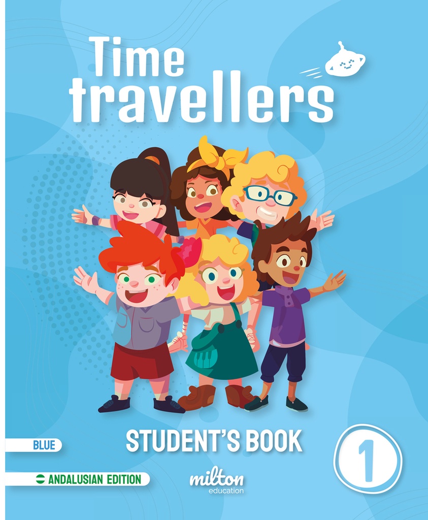 [9788419364760] Time Travellers 1 Blue Student's Book English 1 Primaria (print) (AND)