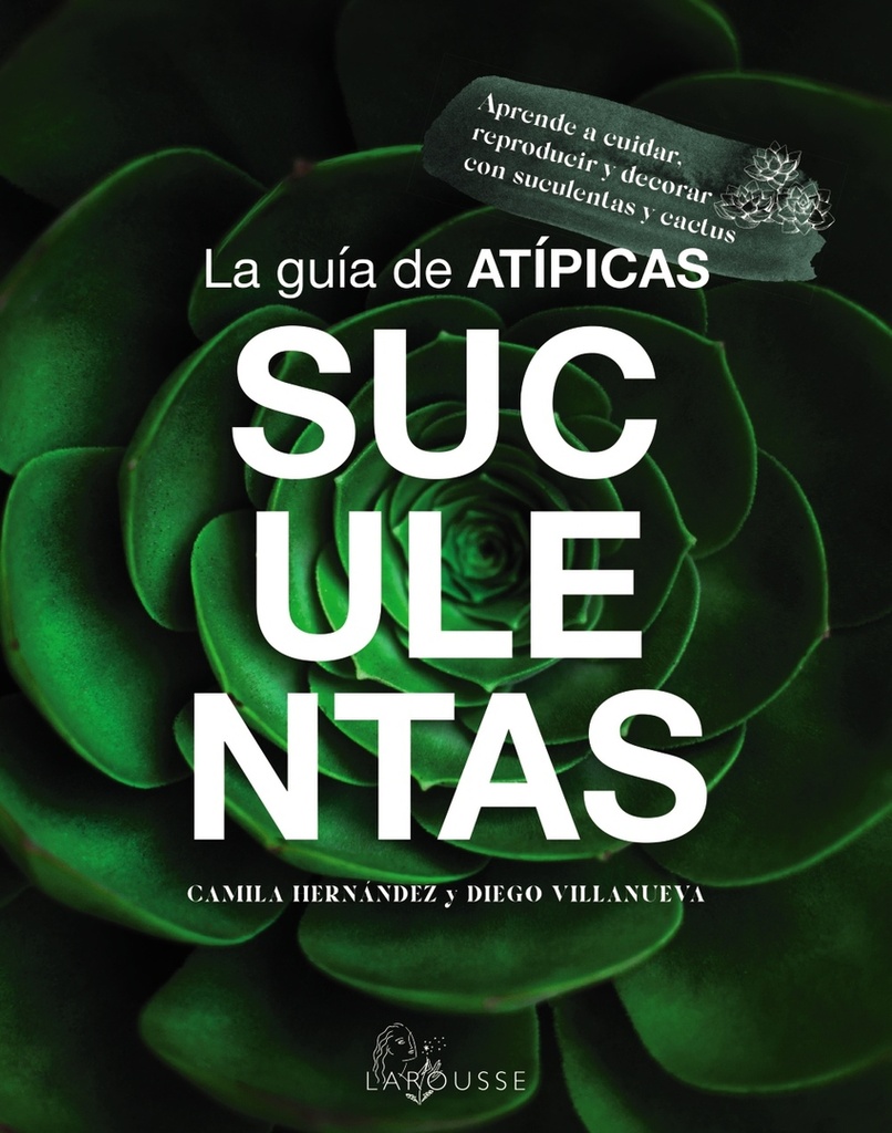 [9788419436603] La guía de Atípicas Suculentas
