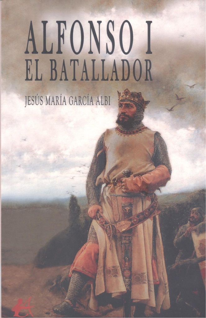 [9788419439963] Alfonso I el Batallador