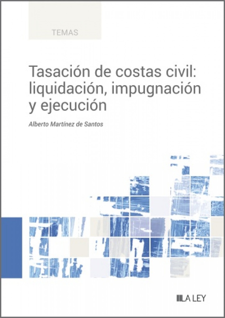 [9788419446954] Tasación de costas civil: liquidación, impugnación y ejecución
