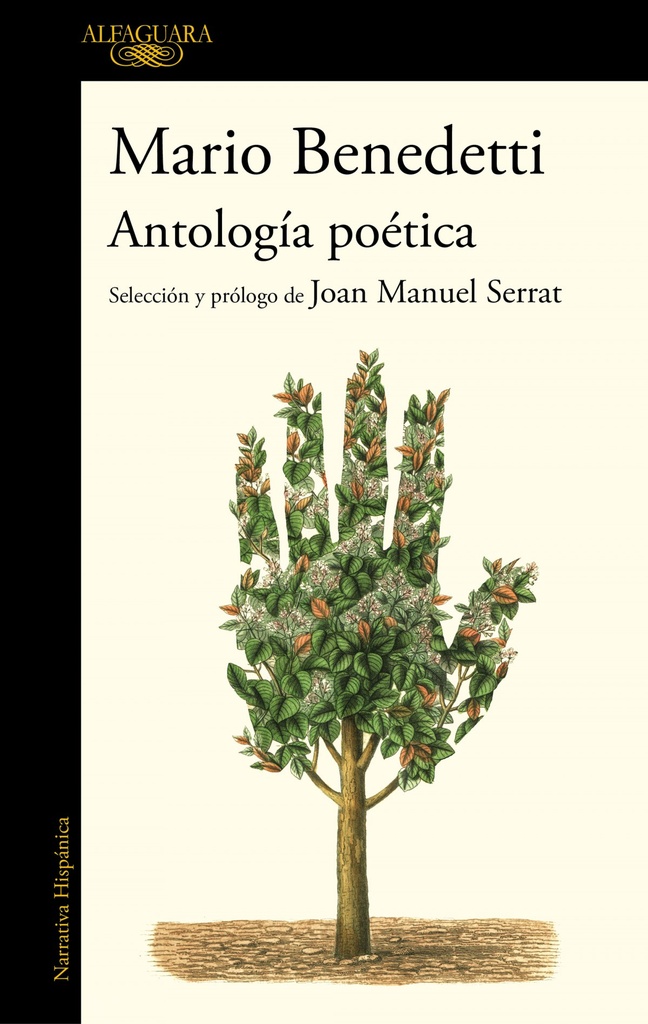 [9788420439686] Antología poética Benedetti. Selección y prólogo de Joan Manuel Serrat / Benedettis Poetic Anthology. Selection and Prologue by Joan Manuel Serrat