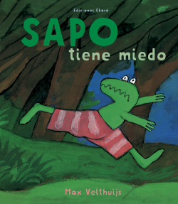 [9788494573699] Sapo tiene miedo