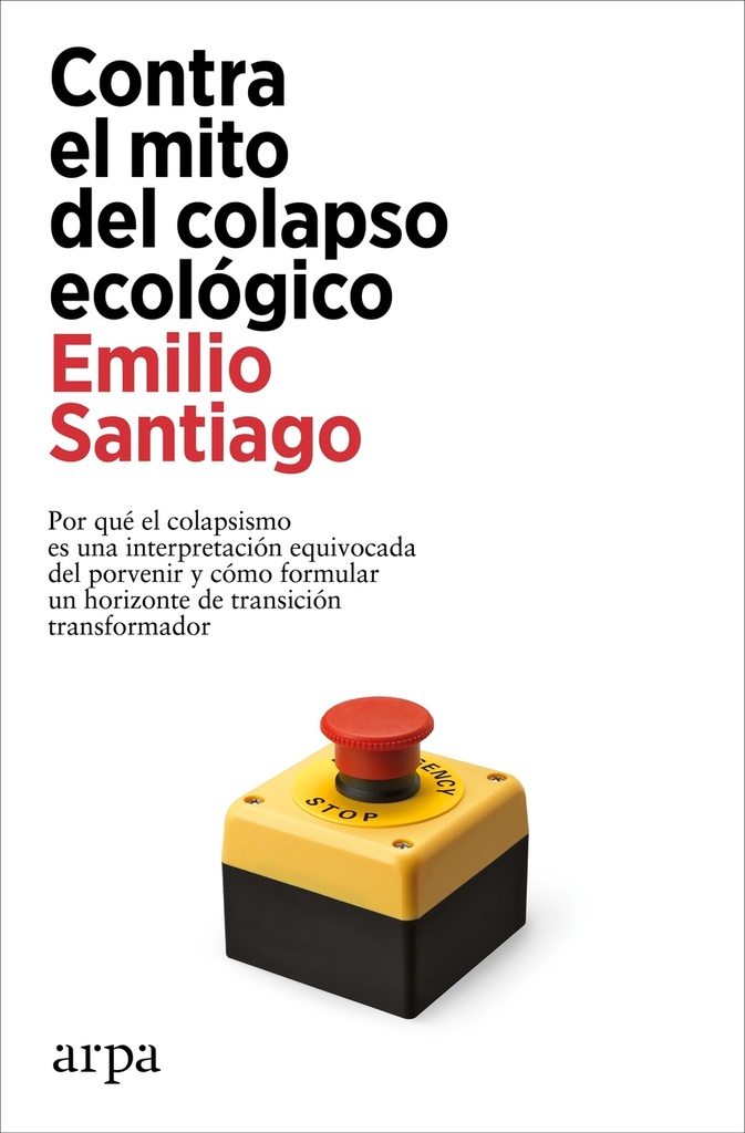 [9788419558084] Contra el mito del colapso ecológico