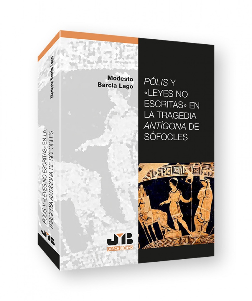 [9788419580009] Polis y "leyes No Escritas" en la Tragedia Antigona de Sofocles