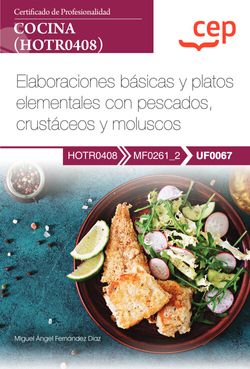 [9788419609960] Manual. Elaboraciones básicas y platos elementales con pescados, crustáceos y mo