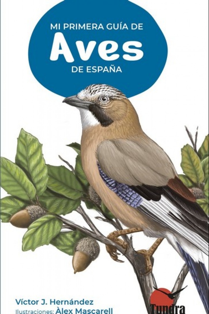 [9788419624390] Mi Primera Guia de Aves de España