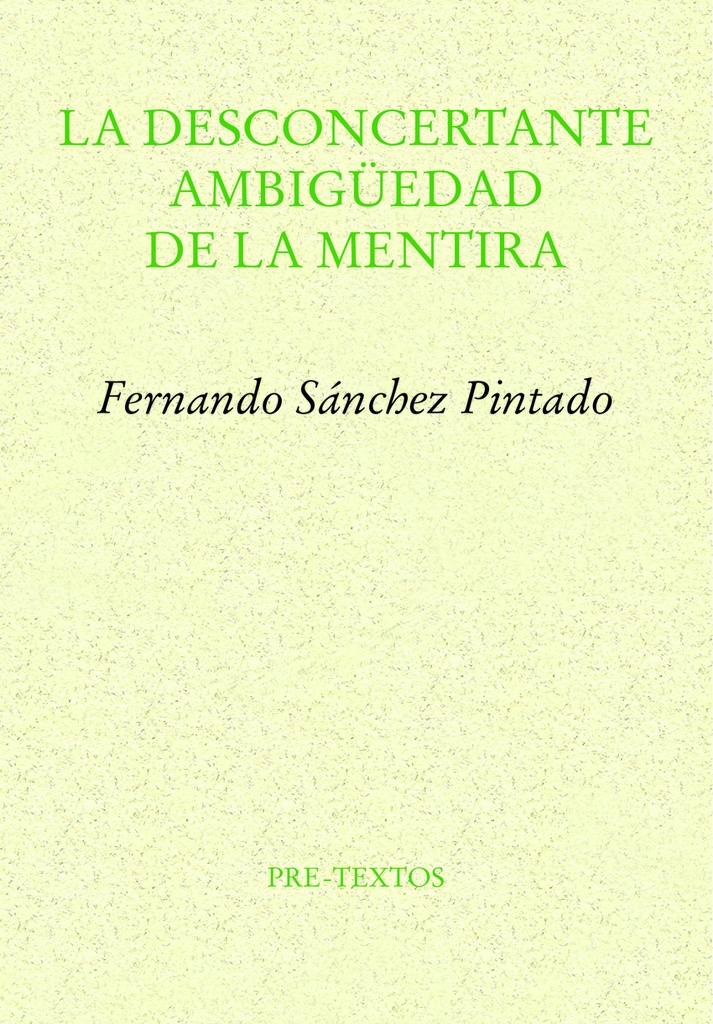 [9788419633132] La desconcertante ambigüedad de la mentira