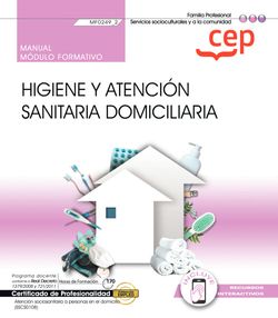 [9788419675002] Manual. Higiene y atención sanitaria domiciliaria (MF0249_2). Certificados de pr
