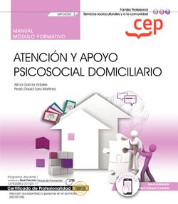 [9788419675019] Manual. Atención y apoyo psicosocial domiciliario (MF0250_2). Certificados de pr