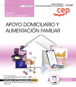 [9788419675026] Manual. Apoyo domiciliario y alimentación familiar (MF0251_2). Certificados de p